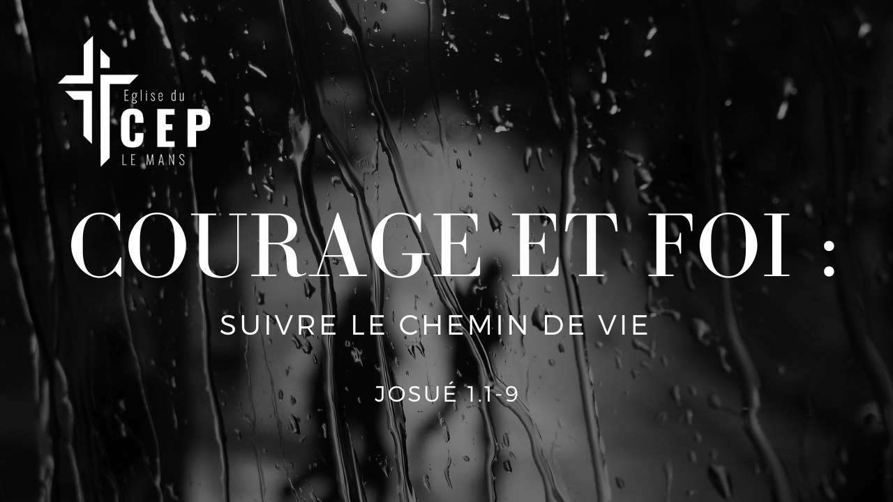 Courage et foi : suivre le chemin de vie - Eglise Protestante ...